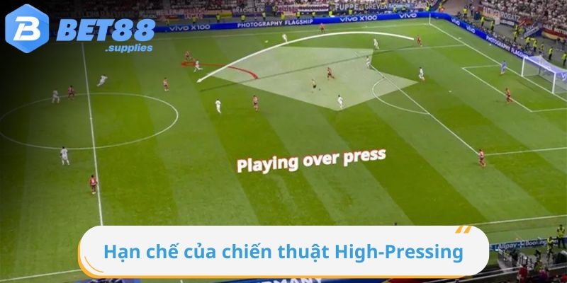 Hạn chế của chiến thuật High-Pressing